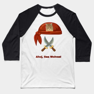 Cat Lover Gifts. Ahoj, Sea Wolves! Baseball T-Shirt